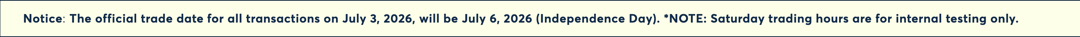 Note - Independence Day Holiday Trading Schedule - 2026